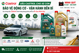 Dầu Castrol Cho Xe Con – Giải Pháp Bảo Vệ Động Cơ, Có Sẵn Tại Minh Quý