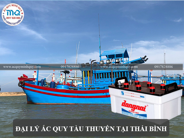 MUA ẮC QUY TÀU THUYỀN TẠI THÁI BÌNH CHỖ NÀO GIÁ RẺ, CHẤT LƯỢNG?