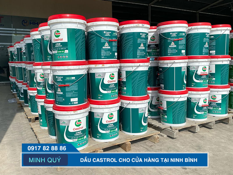 Dầu Castrol cho cửa hàng dầu nhớt tại Ninh Bình