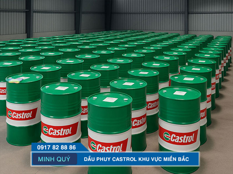 Dầu phuy Castrol khu vực miền Bắc